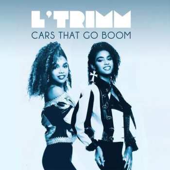 Album L'Trimm: Cars With The Boom (Dio Mixes)