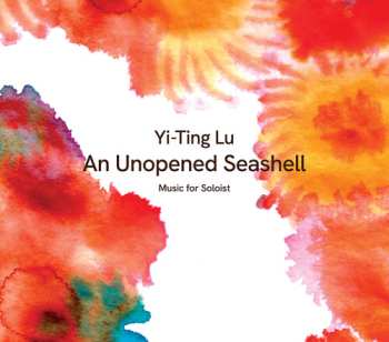 Album Lu / Lippel / Giles: An Unopened Seashell