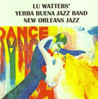 Lu Watters And His Yerba Buena Jazz Band No. 2
