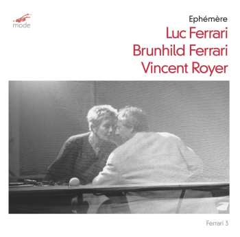 Album Luc Ferrari: Éphémère...
