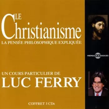 Le Christianisme: La Pensee Philosophique