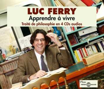 Album Luc Ferry: Traite De Philosophie