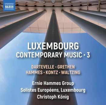 CD Solistes Européens Luxembourg: Luxembourg Contemporary Music • 1
