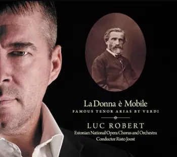 La Donna è Mobile: Famous Tenor Arias By Verdi