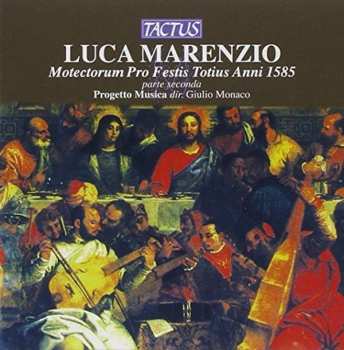 Album Luca Marenzio: Motectorum Pro Festis Totius Anni (1585) Parte Seconda - Mottetti 23-42