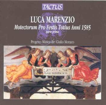Album Luca Marenzio: Motectorum Pro Festis Totius Anni 1585
