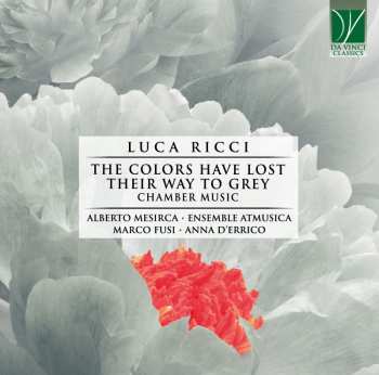 Album Marco Fusi: The Colors Have Lost Their Way To Grey (Chamber Music)