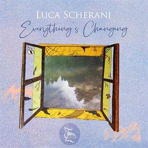 Album Luca Scherani: Everything's Changing