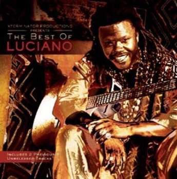 Album Luciano: Xterminator Productions Presents The Best Of Luciano