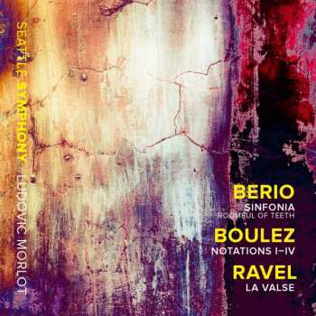 Album Maurice Ravel: Sinfonia / Notations I-IV / La Valse