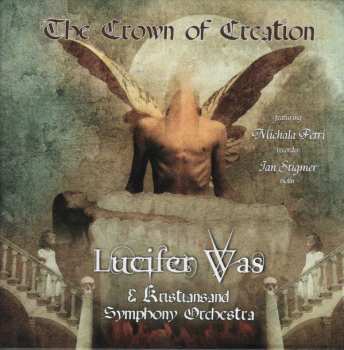 CD Lucifer Was: The Crown Of Creation LTD