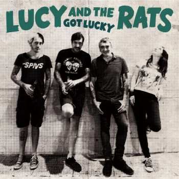 CD Lucy And The Rats: Got Lucky