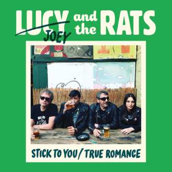 Album Lucy And The Rats: Stick To You/True Romance
