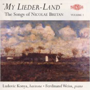 Album Ladislau Konya: "My Lieder-Land" • The Songs Of Nicolae Bretan