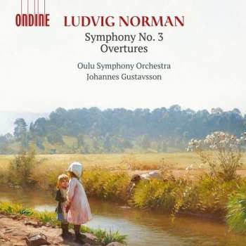 CD Ludvig Norman: Symphony No. 3 / Overtures
