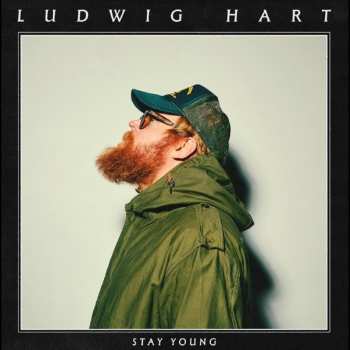 LP Ludwig Hart: Stay Young