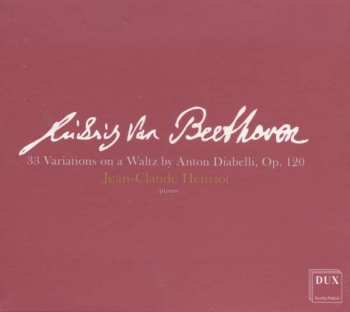 CD Ludwig van Beethoven: 33 Variations On A Waltz By Anton Diabelli, Op. 120
