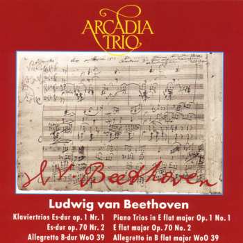 Album Ludwig van Beethoven: Ludwig Van Beethoven - Klaviertrios / Piano Trios Op 97. & Op. 11 - Arcadia Trio