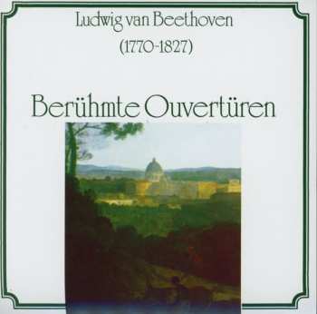 Album Ludwig van Beethoven: Berühmte Ouvertüren