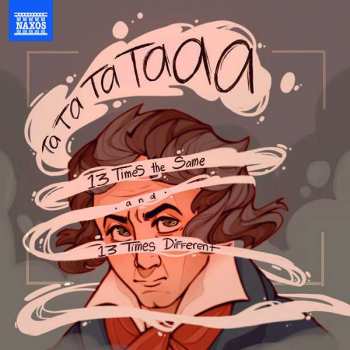 Album Ludwig van Beethoven: Der 1. Satz Der Symphonie Nr. 5 In 13 Verschiedenen Interpretationen