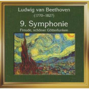 Album Ludwig van Beethoven: Symphonie No. 9 - Freude, Schöner Götterfunken