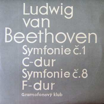 Album Ludwig van Beethoven: Symfonie Č. 1 C-Dur / Symfonie Č. 8 F-Dur