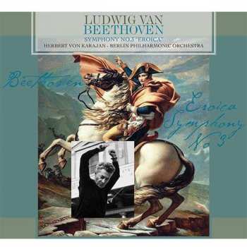 LP Ludwig van Beethoven: Symphony No. 3 In E-Flat Major 'Eroica', Op. 93