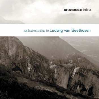CD Ludwig van Beethoven: An Introduction To Ludwig van Beethoven