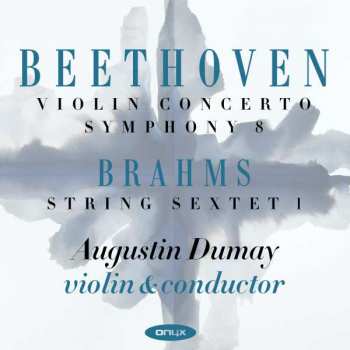 2CD Ludwig van Beethoven: Violin Concerto; Symphony No. 8; String Sextet No. 1