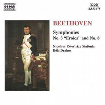 CD Ludwig van Beethoven: Symphonies - No. 3 "Eroica" And No. 8