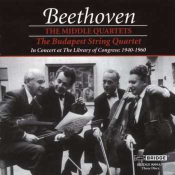 Album Ludwig van Beethoven: The Middle Quartets (In Concert At The Library Of Congress, 1940-1960)