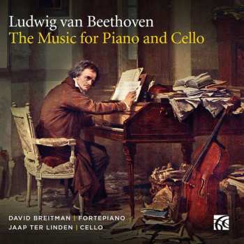 Album Ludwig van Beethoven: The Music For Cello And Piano