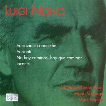 CD Mario Venzago: Variazioni Canoniche · Varianti · No Hay Caminos, Hay Que Caminar · Incontri