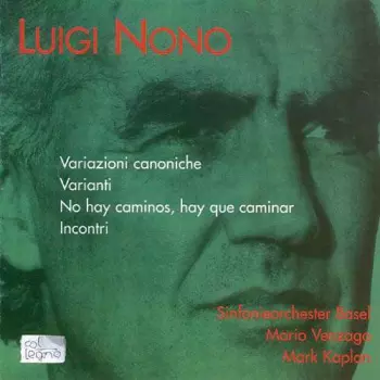 Mario Venzago: Variazioni Canoniche · Varianti · No Hay Caminos, Hay Que Caminar · Incontri