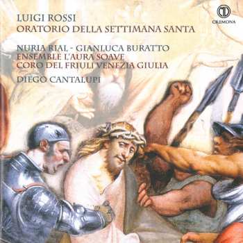 Album Luigi Rossi: Oratorio Della Settimana Santa
