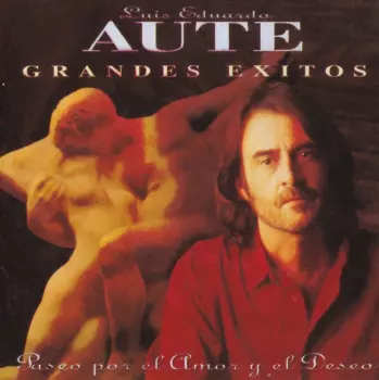 Paseo Por El Amor Y El Deseo (Grandes Éxitos)