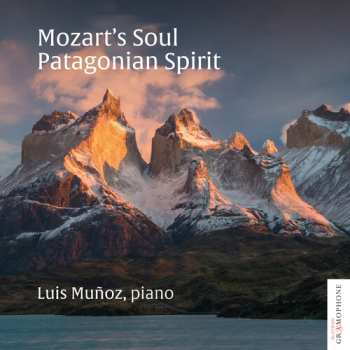CD Luis Munoz: Mozart's Soul: Patagonian Spirit