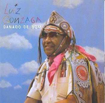 Album Luiz Gonzaga: Danado De Bom