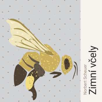 Album Lukáš Hlavica: Scheuer: Zimní Včely