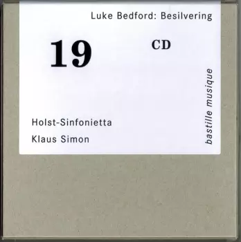 Holst-Sinfonietta: Besilvering - Solo, Duo And Ensemble Works