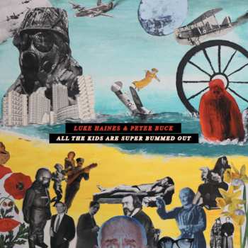 Album Luke Haines And Peter Buck: All The Kids Are Super Bummed Out - 2cd Edition