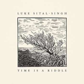 CD Luke Sital-Singh: Time Is A Riddle