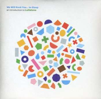 Album Lullatone: We Will Rock You... To Sleep: An Introduction To Lullatone
