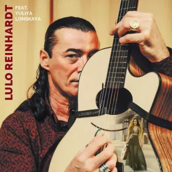 Lulo Reinhardt: Lulo Reinhardt Feat. Yuliya Lonskaya