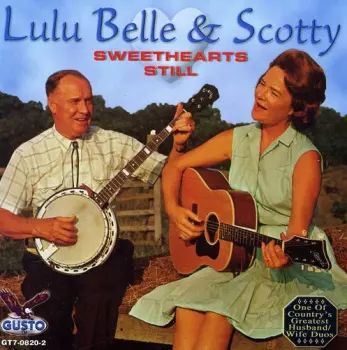 Lulu Belle And Scotty: Sweethearts Still