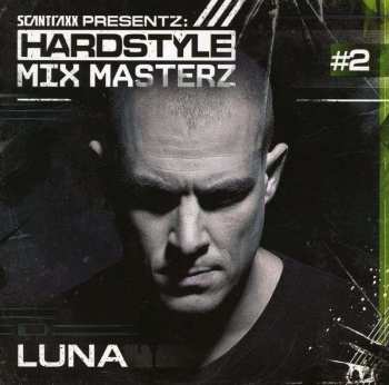 CD DJ Luna: Scantraxx Presentz: Hardstyle Mix Masterz # 2