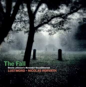 2LP Nicolas Horvath: The Fall (Dennis Johnson's November Deconstructed)  CLR | LTD