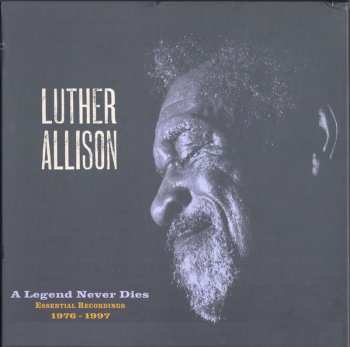 7CD/4DVD/Dobozkészlet Luther Allison: A Legend Never Dies (Essential Recordings 1976 - 1997) LTD | NUM