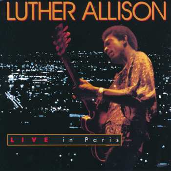 CD Luther Allison: Live In Paris