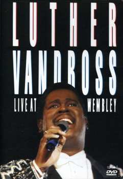 Album Luther Vandross: Live At Wembley